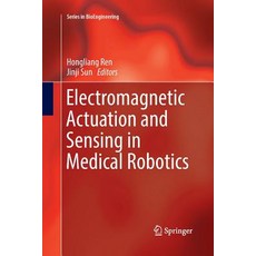 (英文圖書) Electromagnetic Actuation and Sensing in Medical Robotics 平裝版, Springer, 英文