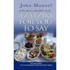 (英文圖書) Tzatziki For You to Say 平裝版, Lulu.com, 英文