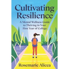 (英文圖書) Cultivating Resilience: A Mental Wellness Guide to Thriving in Your First Year... 平裝版, Independently Published, 英文