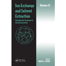 (英文圖書) Ion Exchange and Solvent Extraction: Volume 23 Changing the Landscape in Solvent Extraction 平裝版, CRC Press, 英文
