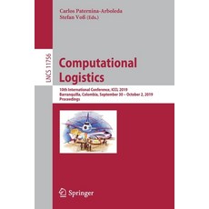 Computational Logistics: 10th International Conference ICCL 2019 Barranquilla Colombia September... 平裝版, Springer, 英文
