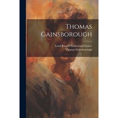 (英文圖書) Thomas Gainsborough 平裝版, Legare Street Press, 英文