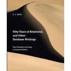 Fifty Years of Relational and Other Database Writings 平裝版, Technics Publications, 英文