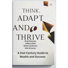 (英文圖書) Think Adapt and Thrive: : A 21st Century Guide to Wealth and Success 平裝版, Independently Published, 英文