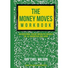 (英文圖書) The Money Moves Workbook: Achieving Your Wealth Goals in 12 Months or Less 平裝版, Raise the Bar Investments, 英文