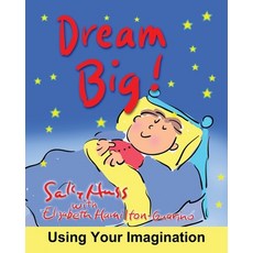 (英文圖書)Dream Big!: Using Your Imagination 平裝版, Sally Huss Inc., 英文