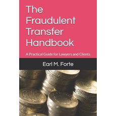 (英文圖書) The Fraudulent Transfer Handbook: A Practical Guide for Lawyers and Clients 平裝版, Independently Published, 英文