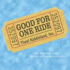 (英文圖書)Good for One Ride: Remembering Theel Kiddieland 平裝版, Independently Published, 英文
