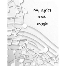 (英文圖書) My Lyrics and Music 平裝版, Independently Published, 英文