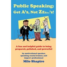 (英文圖書)Public Speaking: Get A's Not Zzzzzz's! 平裝版, Lulu.com, 英文