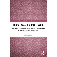 (英文圖書) Class War or Race War: The Inner Fronts of Soviet Society During and After the... 平裝版, Routledge, 英文