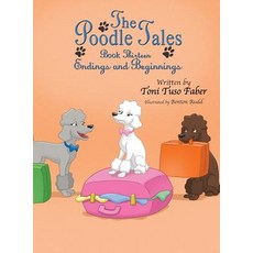 (英文圖書)The Poodle Tales: Book Thirteen: Endings and Beginnings 精裝版, MindStir Media, 英文