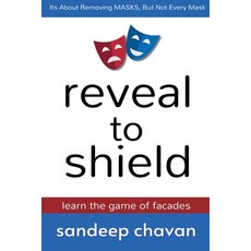 (英文圖書) Reveal to Shield - Learn the Game of Facades 平裝版, Sandeep Chavan, 英文
