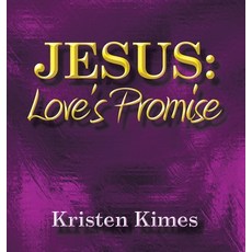 (英文圖書) Jesus: Love's Promise 精裝版, WestBow Press, 英文