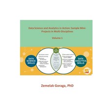(英文圖書) Data Science and Analytics in Action: Sample Mini-Projects in Multi-Disciplines 平裝版, Zemelak Goraga, 英文