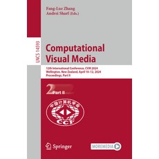 (英文圖書) Computational Visual Media: 12th International Conference Cvm 2024 Wellington New Zealand ... 平裝版, Springer, 英文