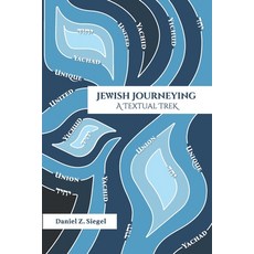 (英文圖書) Jewish Journeying: A Textual Trek 平裝版, Independently Published, 英文