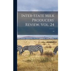 (英文圖書) Inter-state Milk Producers' Review Vol. 24; 24 精裝版, Legare Street Press, 英文