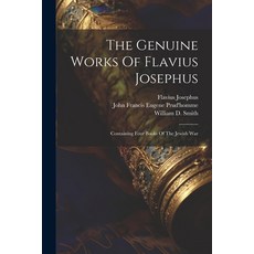 (英文圖書) The Genuine Works Of Flavius Josephus: Containing Four Books Of The Jewish War 平裝版, Legare Street Press, 英文