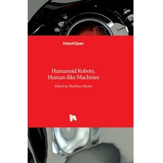 (英文圖書) Humanoid Robots: Human-like Machines 精裝版, Intechopen, 英文