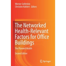 (英文圖書) The Networked Health-Relevant Factors for Office Buildings: The Planned Health 平裝版, Springer, 英文