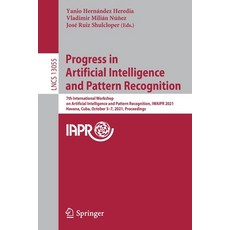 (英文圖書) Progress in Artificial Intelligence and Pattern Recognition: 7th International Workshop on Ar... 平裝版, Springer, 英文