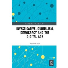 Investigative Journalism Democracy and the Digital Age 精裝版, Routledge, 英文