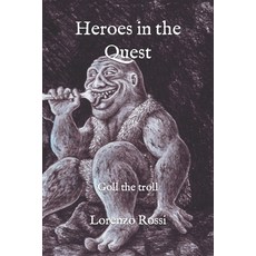 (英文圖書)Heroes in the Quest: Goll the troll 平裝版, Independently Published, 英文