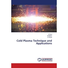 (英文圖書) Cold Plasma Technique and Applications 平裝版, LAP Lambert Academic Publis..., 英文