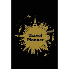 Travel Planner: Record Vacation Planner Trip Journal Packing Things List Itinerary Notes Pages L... 平裝版, Amy Newton, 英文