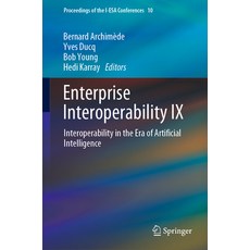 (英文圖書) Enterprise Interoperability IX: Interoperability in the Era of Artificial Intelligence 精裝版, Springer, 英文