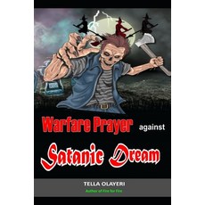 (英文圖書) Warfare Prayer Against Satanic Dream 平裝版, Independently Published, 英文