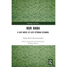 (英文圖書) Nur Baba: A Sufi Novel of Late Ottoman Istanbul 平裝版, Routledge, 英文