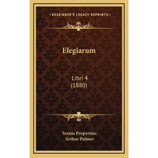 (英文圖書) Elegiarum: Libri 4 (1880) 精裝版, Kessinger Publishing, 英文
