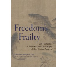 (英文圖書) Freedom's Frailty: Self-Realization in the Neo-Daoist Philosophy of Guo Xiang's Zhuangzhi 精裝版, State University of New Yor..., 英文