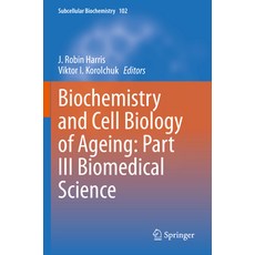 (英文圖書) Biochemistry and Cell Biology of Ageing: Part III Biomedical Science 平裝版, Springer, 英文