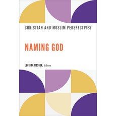 (英文圖書) Naming God: Christian and Muslim Perspectives 精裝版, Georgetown University Press, 英文