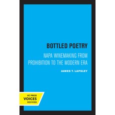 (英文圖書) Bottled Poetry: Napa Winemaking from Prohibition to the Modern Era 平裝版, University of California Press, 英文