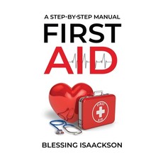 (英文圖書) First Aid: A step by step Manual 精裝版, Blessing Isaackson, 英文
