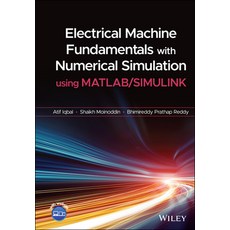 Electrical Machine Fundamentals with Numerical Simulation Using MATLAB / Simulink 精裝版, Wiley, 英文