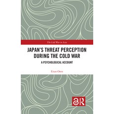 (英文圖書) Japan's Threat Perception During the Cold War: A Psychological Account 精裝版, Routledge, 英文