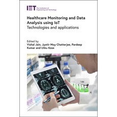 (英文圖書) Healthcare Monitoring and Data Analysis Using Iot: Technologies and Applications 精裝版, Institution of Engineering ..., 英文
