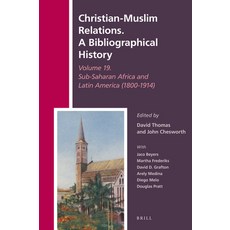 (英文圖書) Christian-Muslim Relations. a Bibliographical History Volume 19. Sub-Saharan Africa and Latin... 精裝版, Brill, 英文