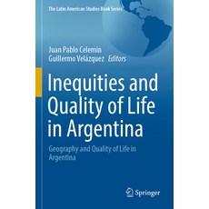(英文圖書) Inequities and Quality of Life in Argentina: Geography and Quality of Life in Argentina 平裝版, Springer, 英文