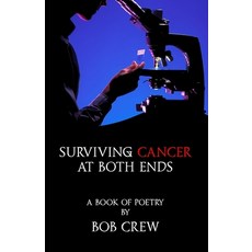 (英文圖書) Surviving Cancer At Both Ends 平裝版, MX Publishing, 英文