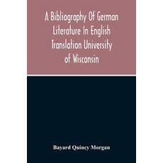 A Bibliography Of German Literature In English Translation 平裝版, Alpha Edition, 英文