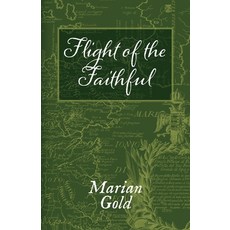 (英文圖書) Flight Of The Faithful - A Family Odyssey 平裝版, Alliance Publishing Press, 英文