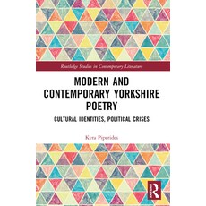 (英文圖書) Modern and Contemporary Yorkshire Poetry: Cultural Identities Political Crises 平裝版, Routledge, 英文