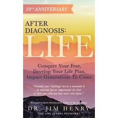 After Diagnosis: LIFE: Conquer Your Fear Develop Your Life Plan Impact Generations To Come 精裝版, Author Academy Elite, 英文
