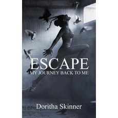 (英文圖書) Escape: My Journey back to Me 平裝版, Doritha Skinner, 英文